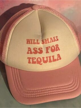 Pink and Cream Trucker Hat - "Will Shake Ass For Tequila"